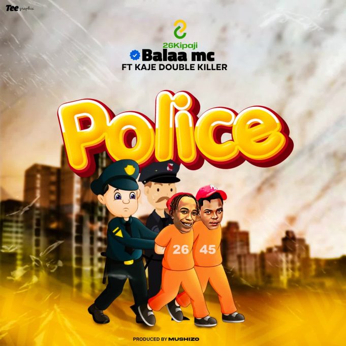 Sauti | Balaa Mc Ft. Kaje Double Killer – Police