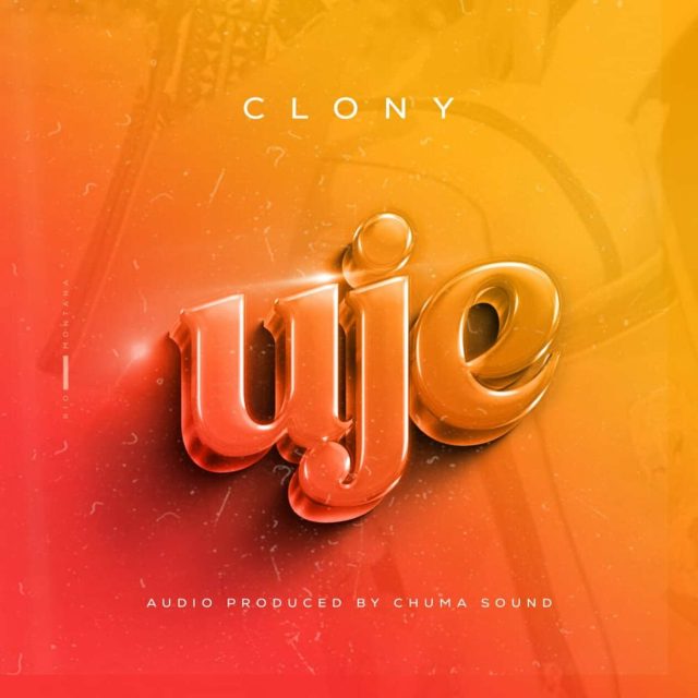 Sauti | Clony – Uje