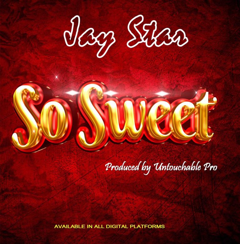 Sauti | Jay Star – So Sweet