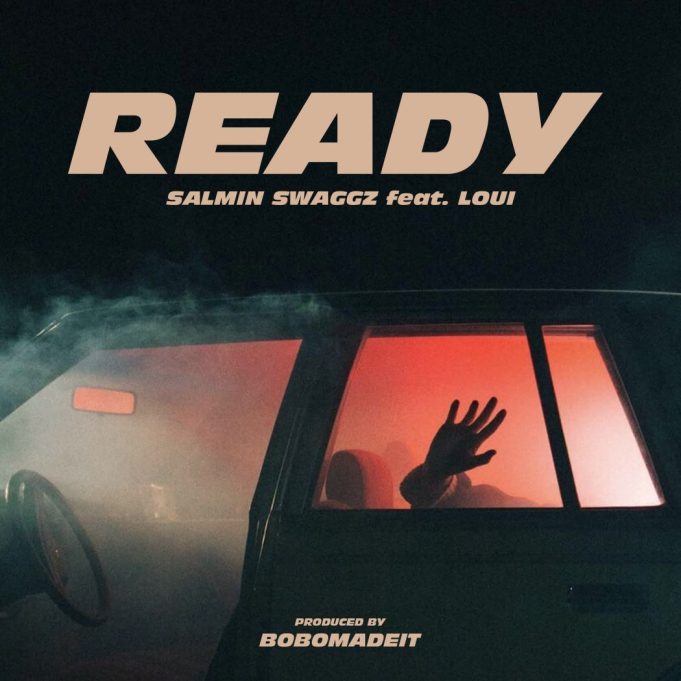 Sauti | Salmin Swaggz Ft. Loui – Ready