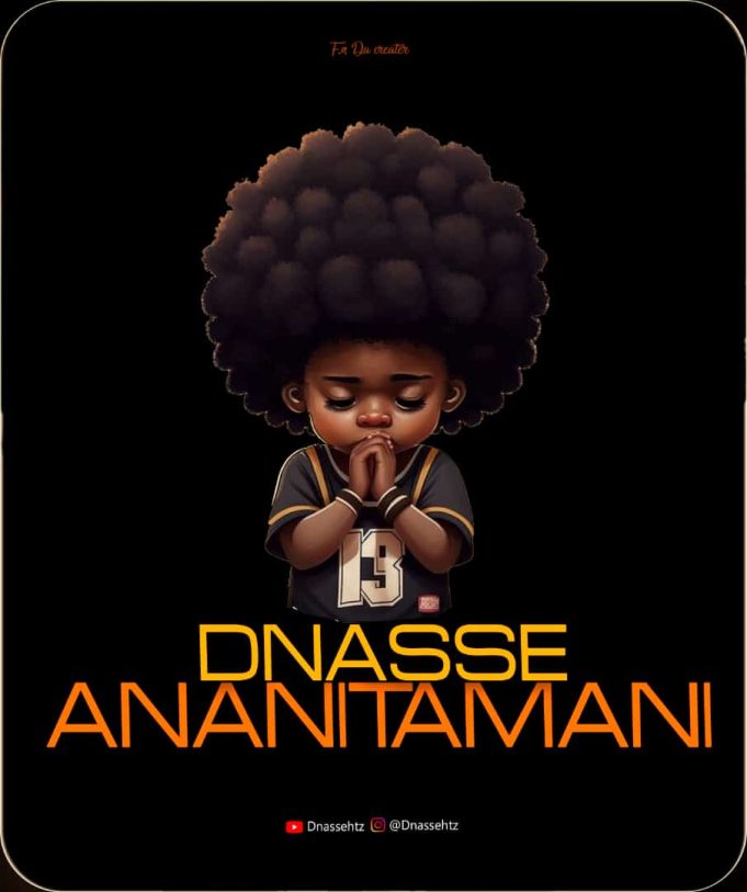 Sauti | DNasse – Ananitamani
