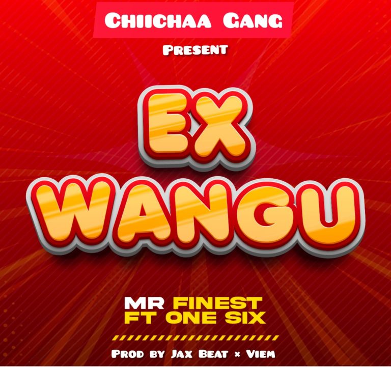 Sauti | Mr. Finest Ft. One Six – Ex Wangu