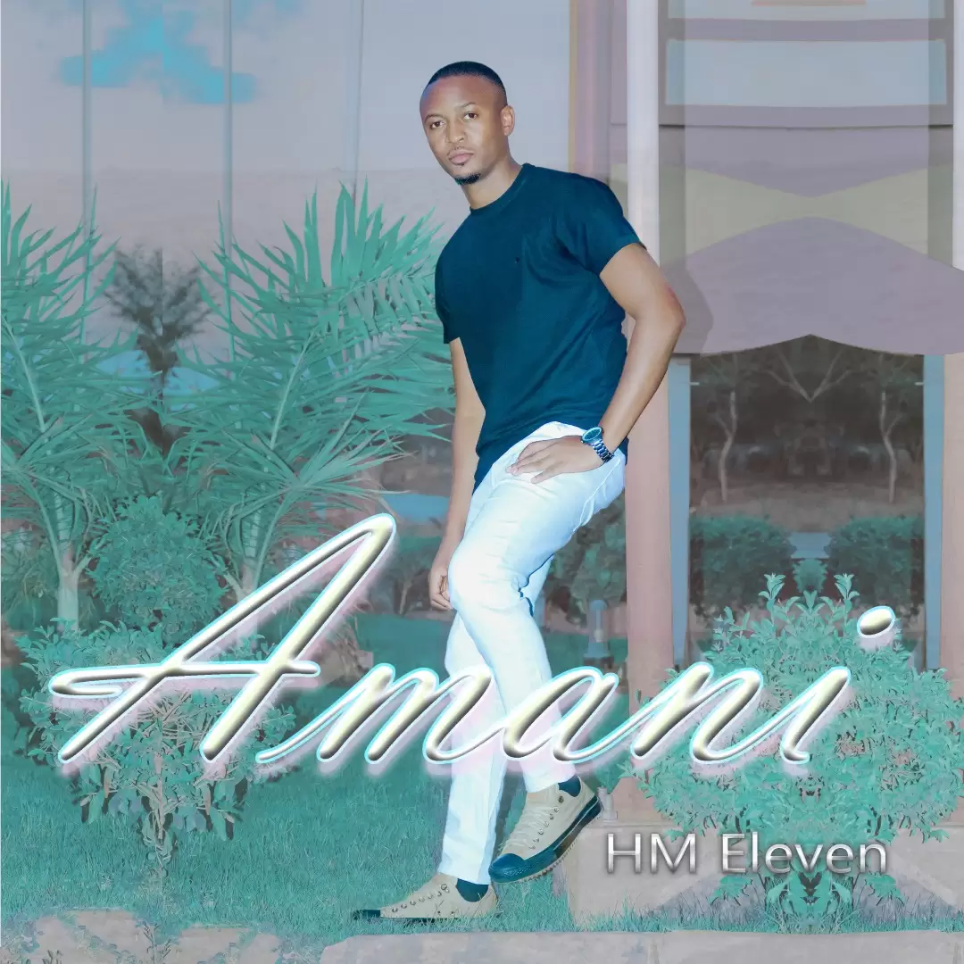Sauti | HM Eleven – Amani