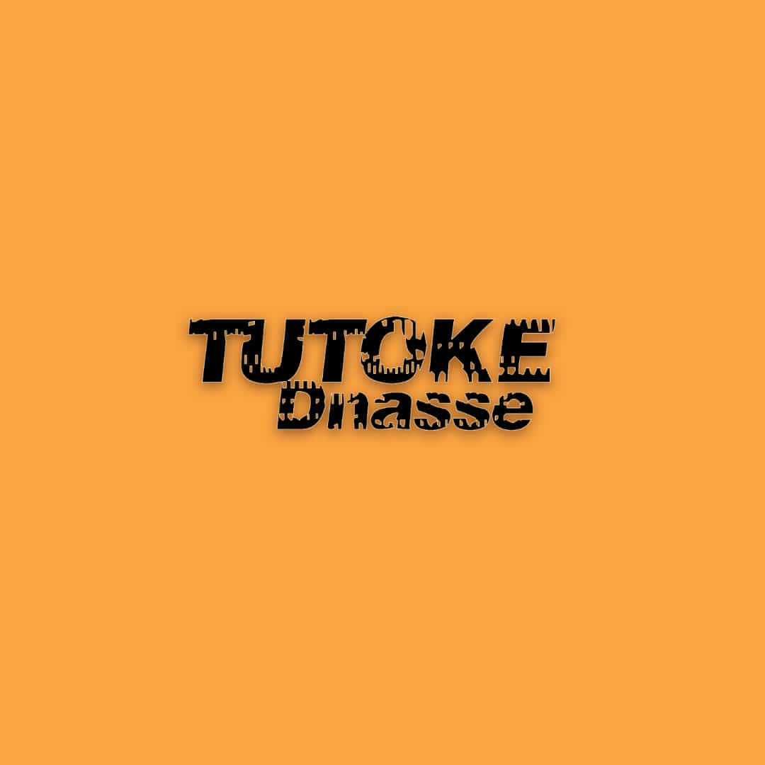Sauti | DNasse – Tutoke