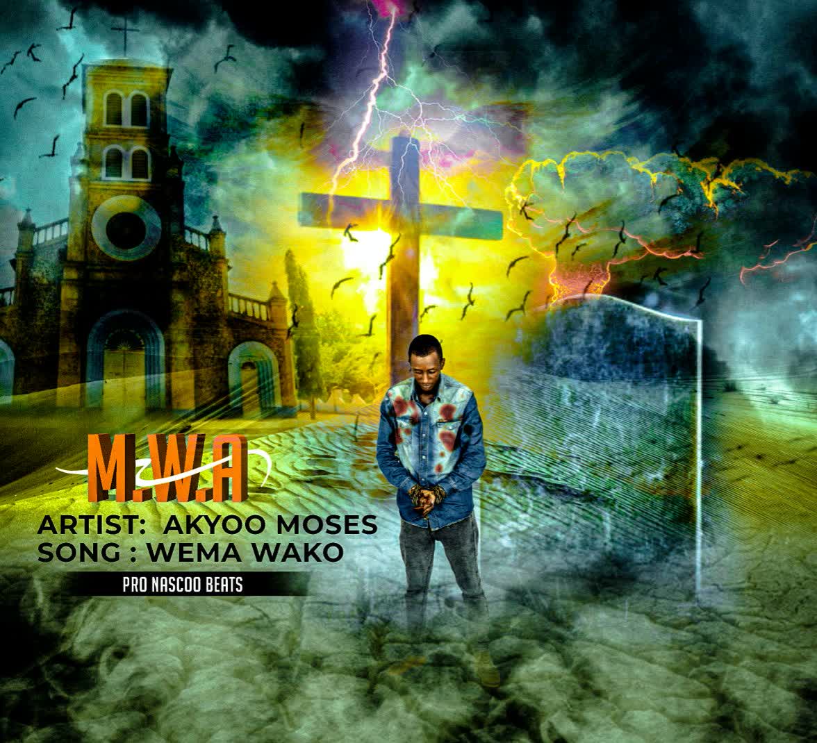 Sauti | Akyoo Moses – Wema Wako