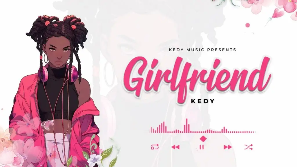 Sauti | Kedy – Girlfriend