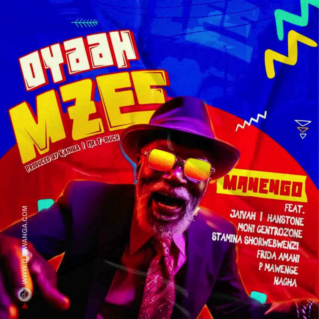 Sauti | Manengo – Oyaah Mzee