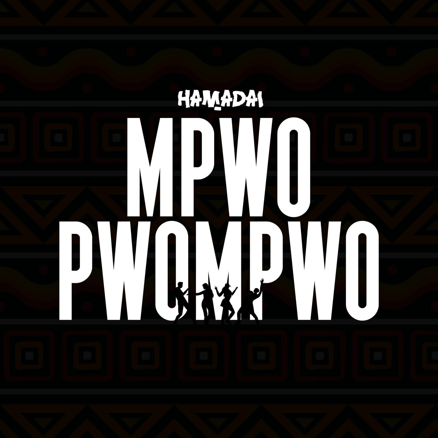 Sauti | Hamadai – Mpwompwo
