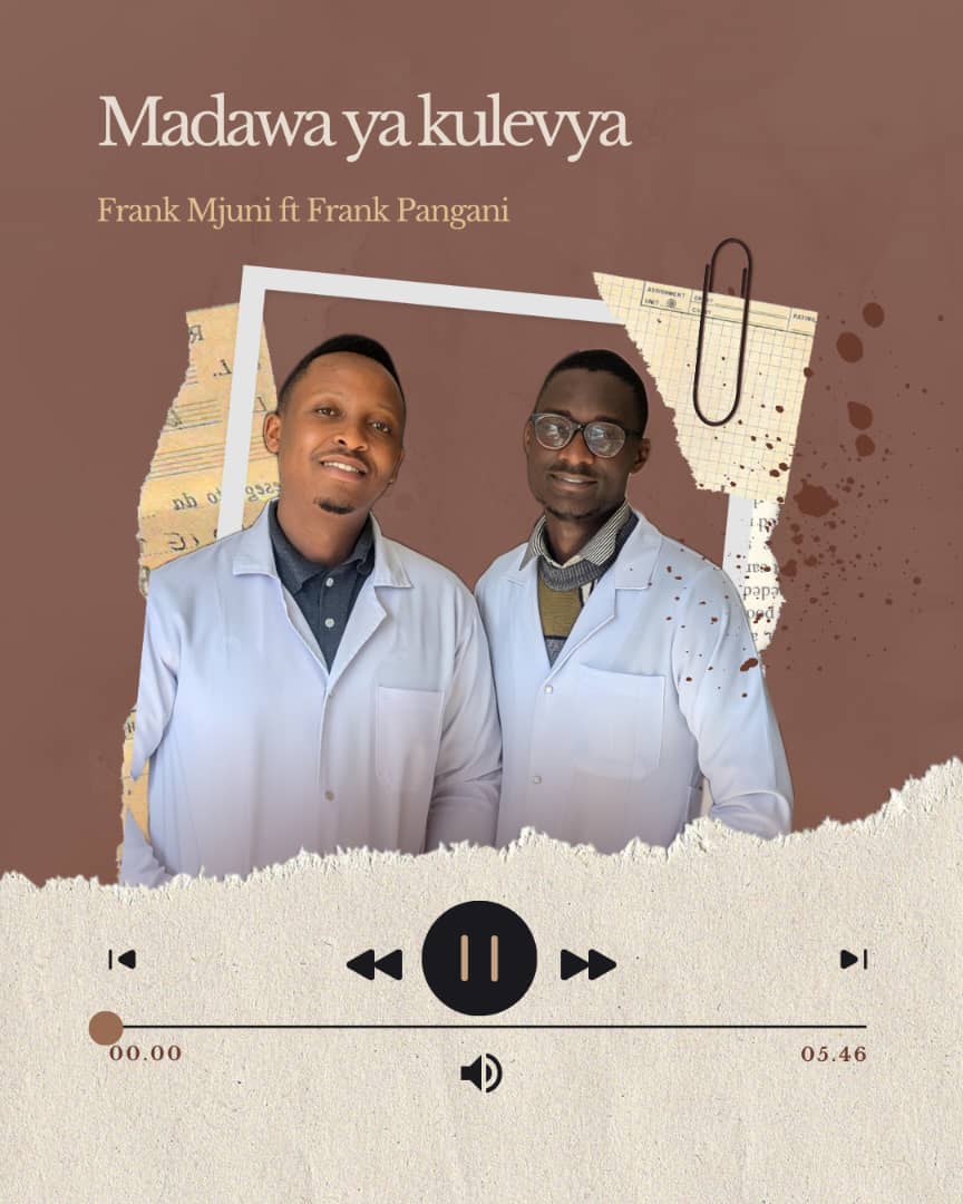 Sauti | Fank Mjuni Ft. Frank Pangan – Madawa Ya Kulevya