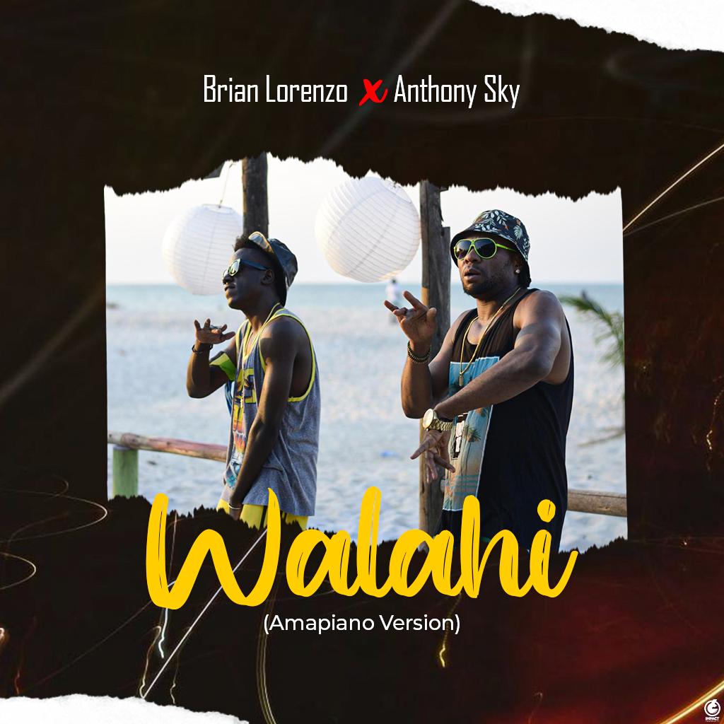 Sauti | Brian Lorenzo x Anthony Sky – Walahi