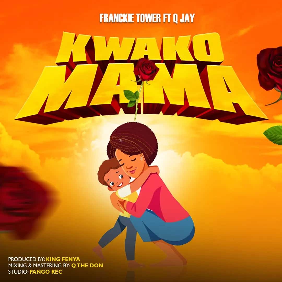Sauti | Franckie Tower – Kwako Mama