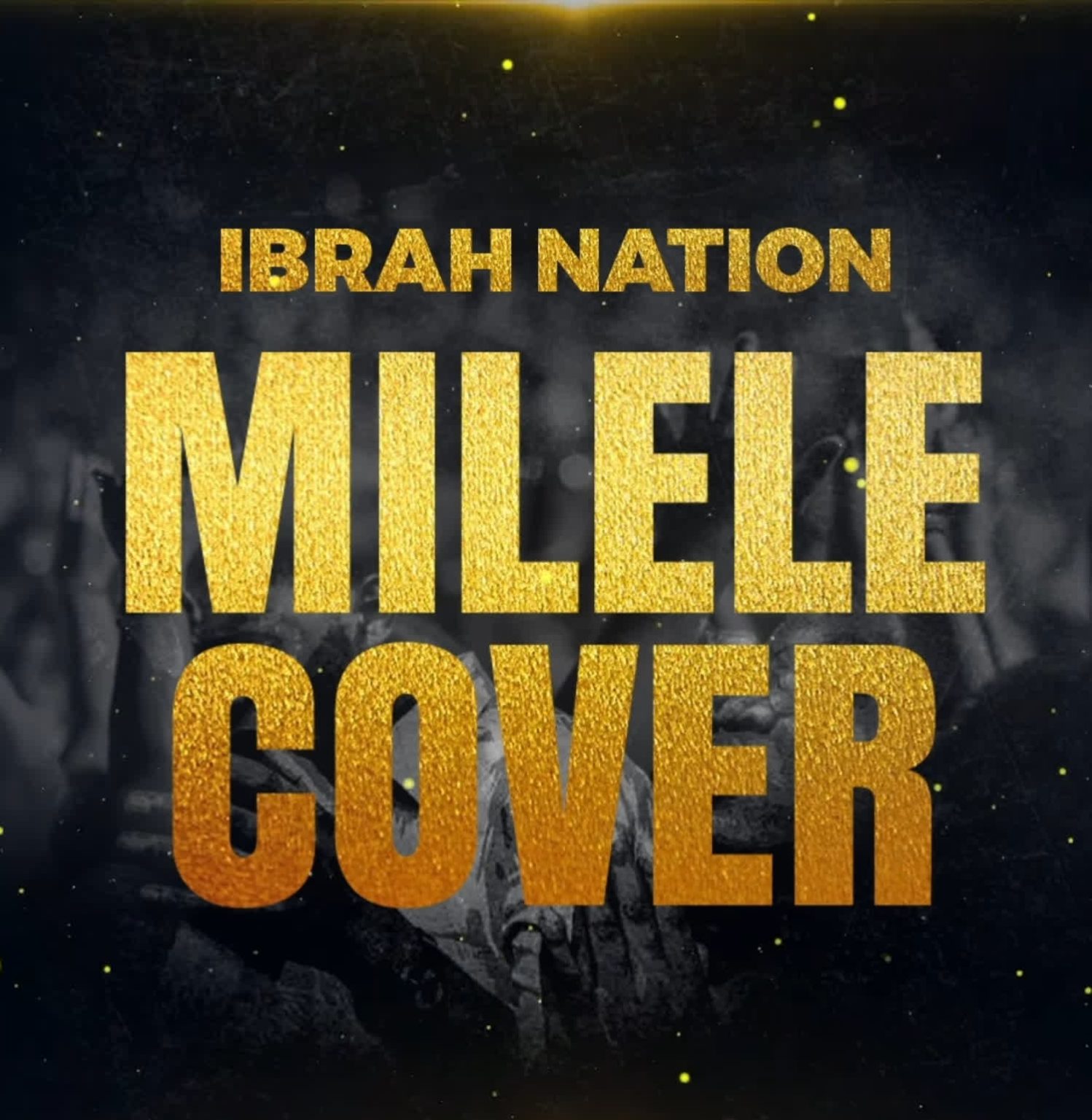 Sauti | Ibrah Nation – Milele (Cover)