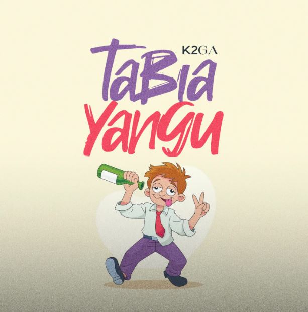 Sauti | K2ga – Tabia Yangu