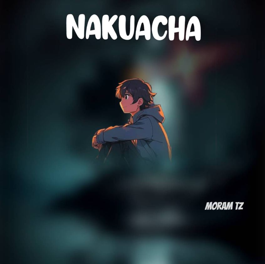 Sauti | Moram Tz – Nakuacha