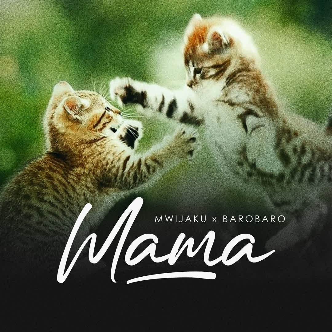 Sauti | Mwijaku X Baro Baro – Mama