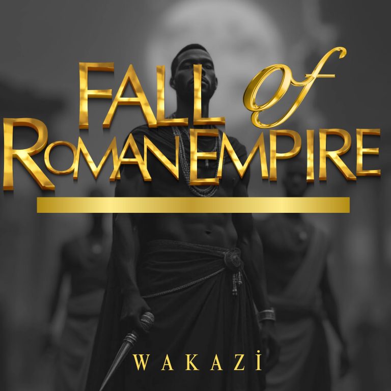 Sauti | Wakazi – Fall Of Roman Empire