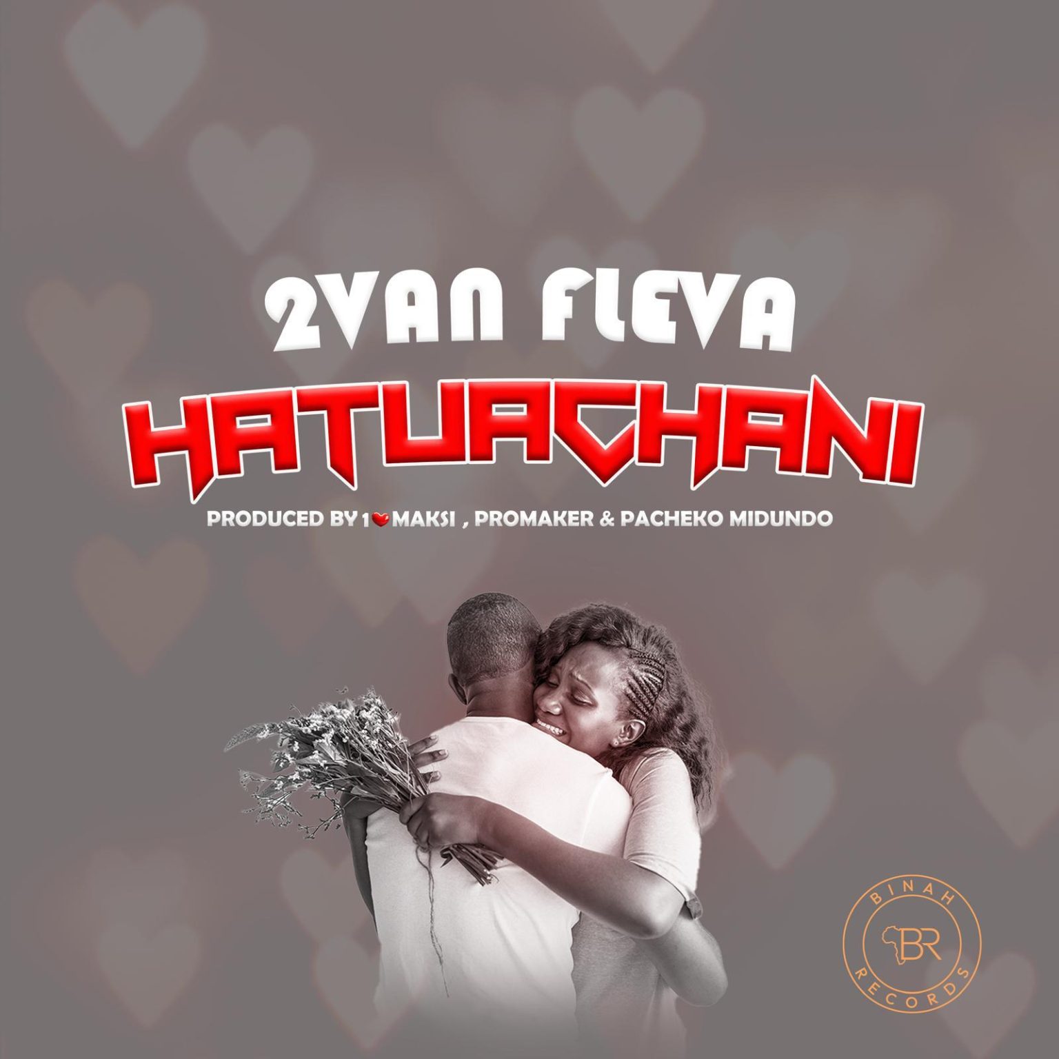 Sauti | 2van Fleva – Hatuachani