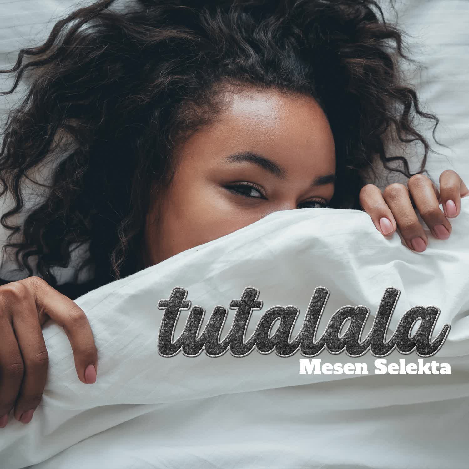 Sauti | Mesen Selekta – Tutalala