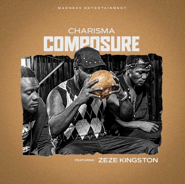 Sauti | Charisma Ft Zeze Kingston – Kumowa (Composure)