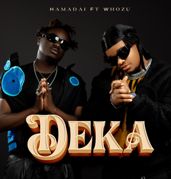 Sauti | Hamadai Ft Whozu – Deka