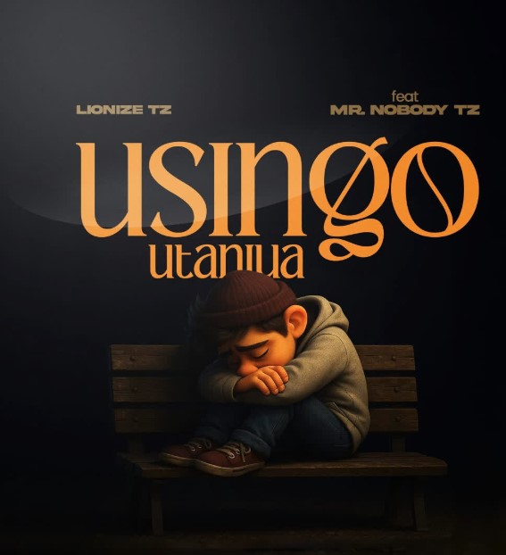 Sauti | Lionize Ft Mr Nobody Tz – Usingo Utaniua