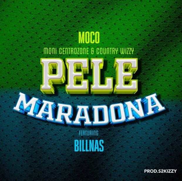 Sauti | Moni Centrozone & Country Wizzy Ft Billnass – Pele Maradona