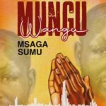Sauti | Msaga Sumu – Mungu Wangu