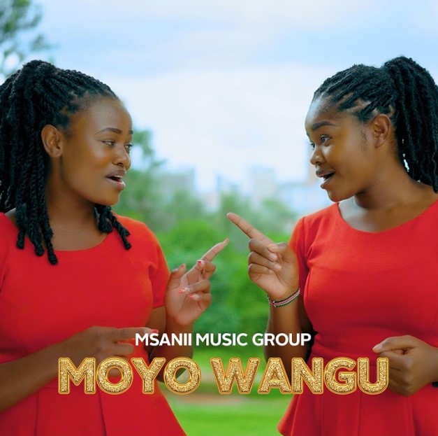 Sauti | Msanii Music Group – Moyo Wangu
