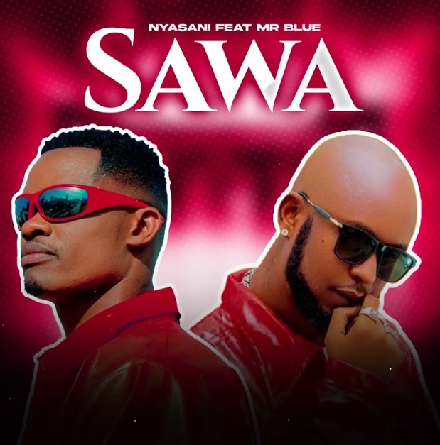 Sauti | Nyasani Ft Mr Blue – Sawa