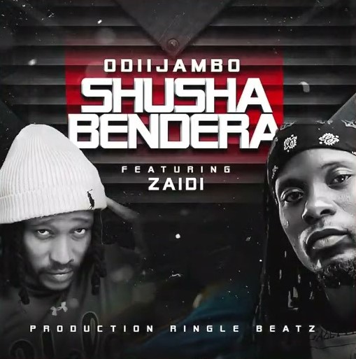 Sauti | OdiiJambo Ft Zaiid – Shusha Bendera