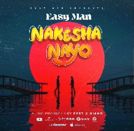 Sauti | Easy Man – Nakesha Nayo
