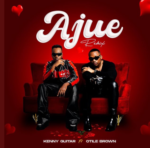 Sauti | Kenny Guitar Ft Otile Brown – Ajue (Remix)