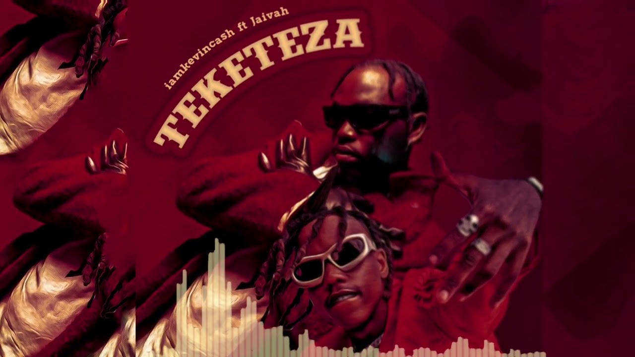 Sauti | Kevin Cash Ft Jaivah – Teketeza