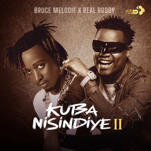 Sauti | Real Roddy Ft Bruce Melodie – Kuba Nisindiye Ii