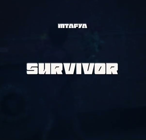 Sauti | Mtafya – Survivor