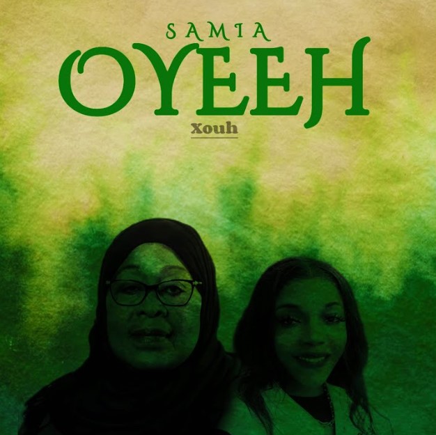 Sauti | Xouh – Samia Oyeeh