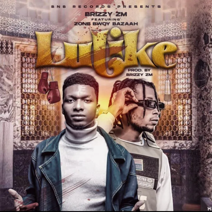 Sauti | Brizzy Zm Ft Zone Boy Baazah – Lulike Mp3 Download