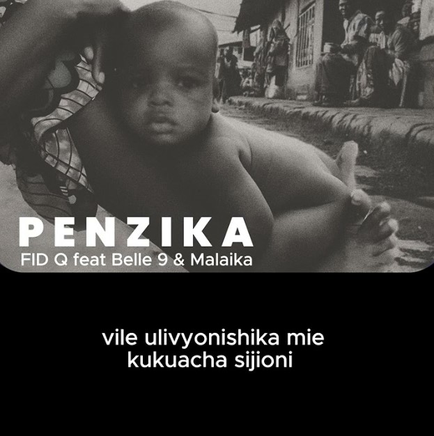 Sauti | Fid Q Ft Belle 9 & Malaika – Penzika