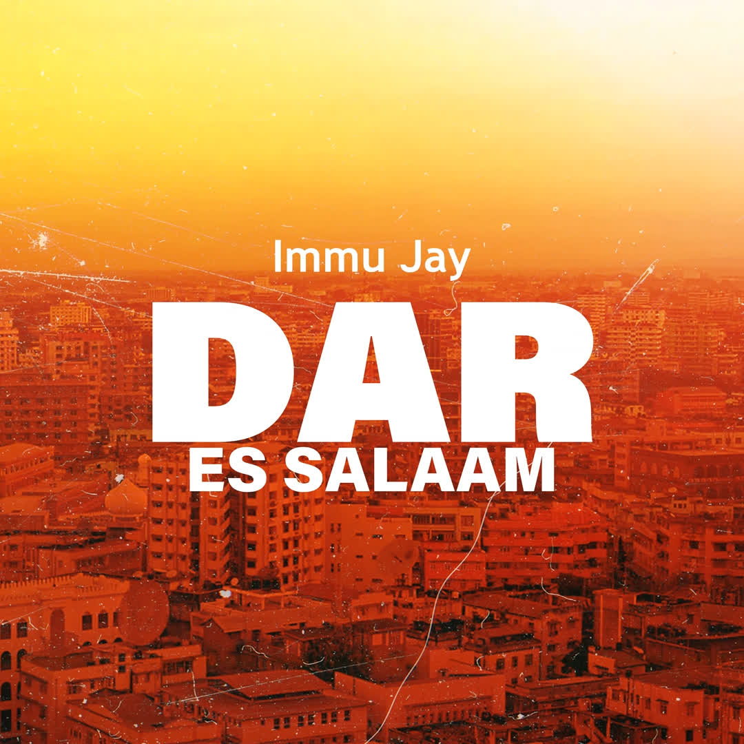 Sauti | Immu Jay – Dar Es Salaam