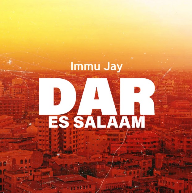 Sauti | Immu Jay – Dar Es Salaam