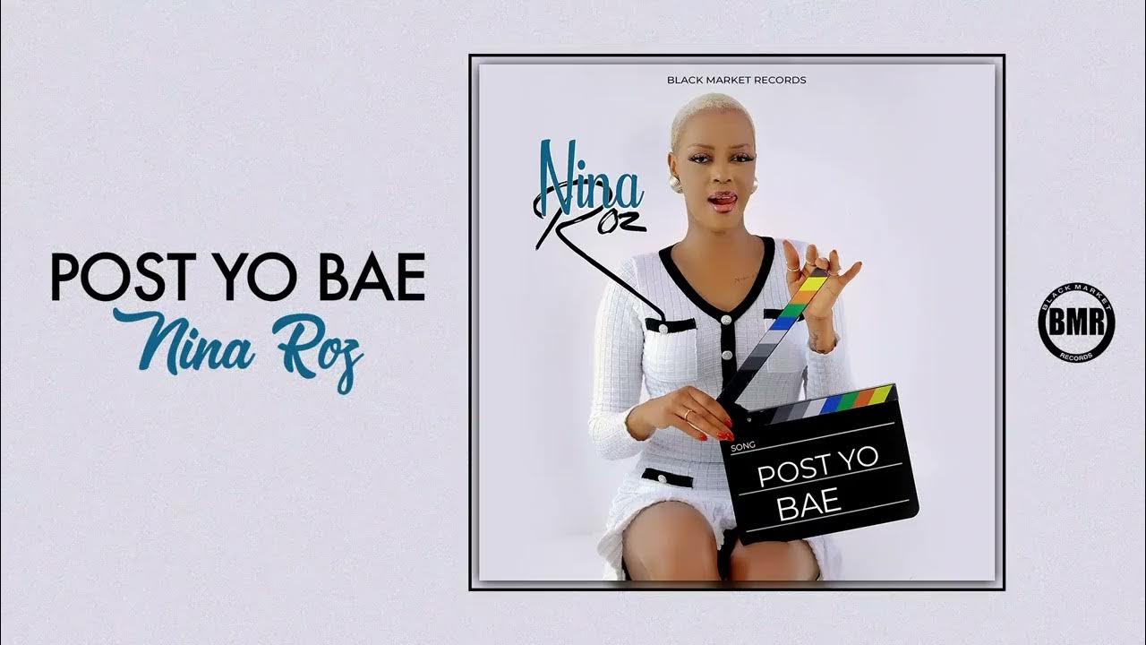 Sauti | Nina Roz – Post Yo Bae