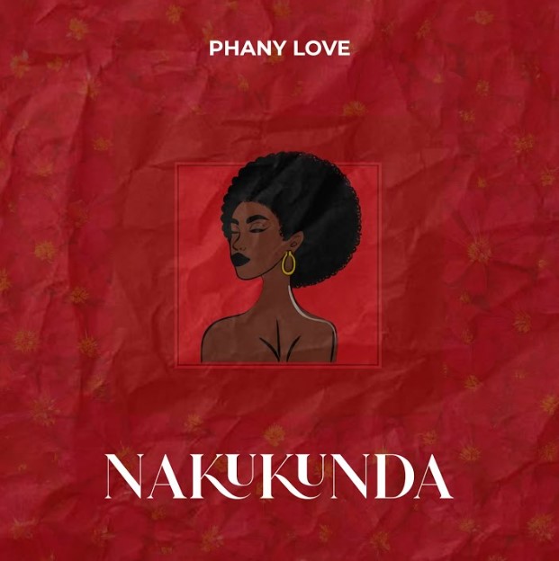 Sauti | Phany Love – Nakukunda