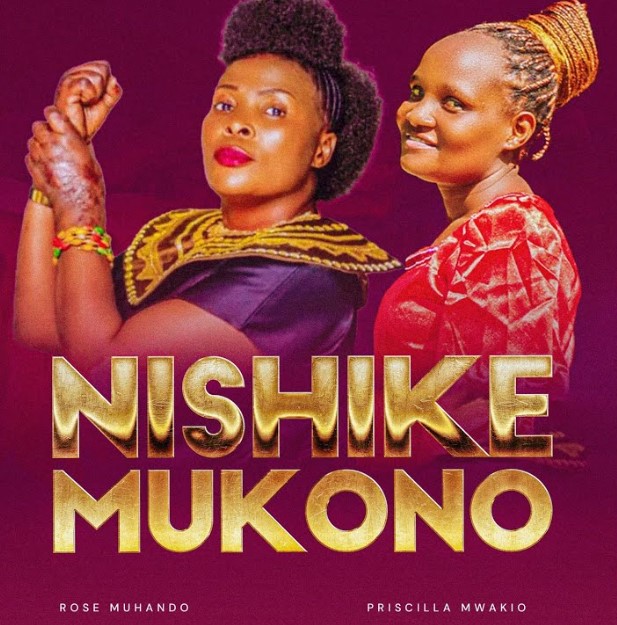 Sauti | Rose Muhando Ft Priscilla Mwakio – Nishike Mkono