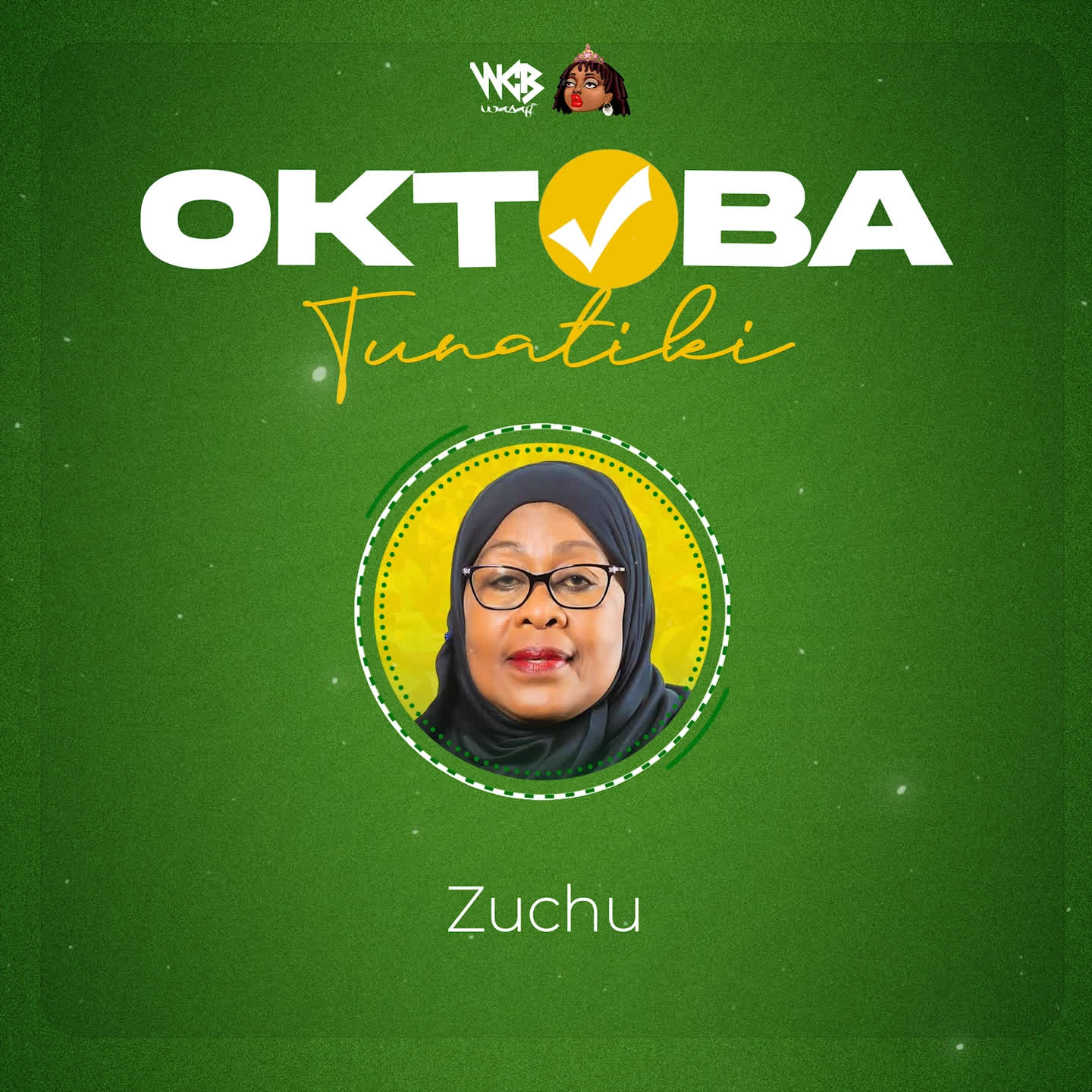 Sauti | Zuchu – Oktoba Tunatiki