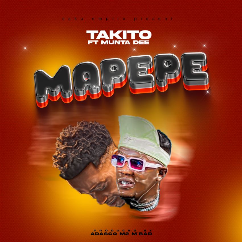 Sauti | Takito Africa Ft Munta Dee – Mapepe