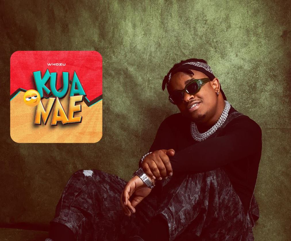 Sauti | Whozu – Kua Nae