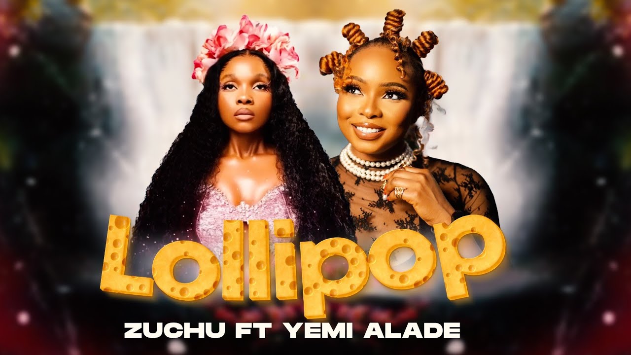 Sauti | Zuchu Ft. Yemi Alade – Lollipop