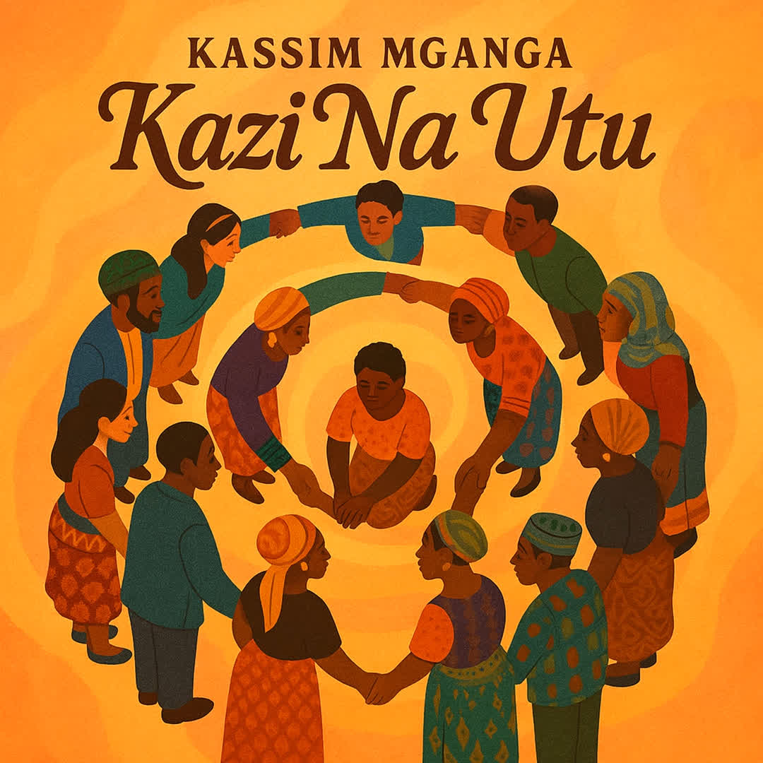 Sauti | Kassim Mganga – Kazi Na Utu