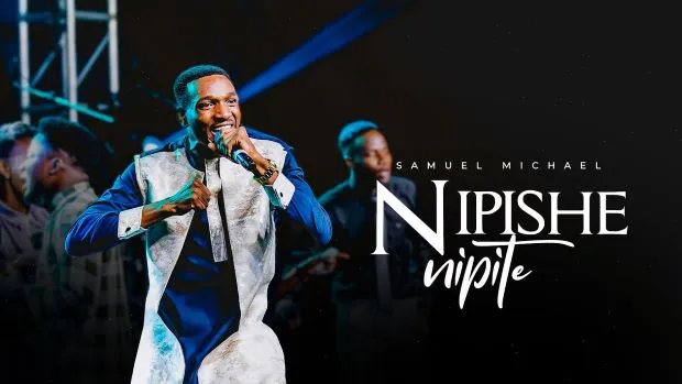 Sauti | Samuel Michael – Nipishe Nipite