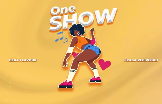 Audio | Beka Flavour Ft. Fraga – One Show